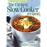 The 150 Best Slow Cooker Recipes