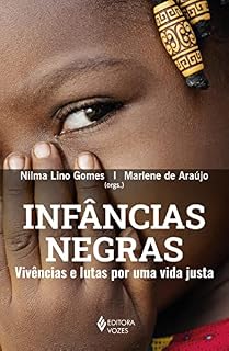 Livro Infâncias negras: Vivências e lutas por uma vida justa