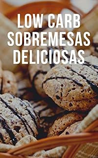 Livro LOW CARB SOBREMESAS DELICIOSAS