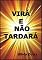 Livro Virá E Não Tardará