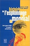 Histoire de l'espionnage mondial, tome 2 : De la guerre froide à la guerre antiterroriste by 