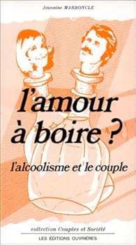 Book's Cover ofL'Amour à boire ? L'Alcoolisme et le couple