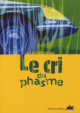 Le  cri du phasme