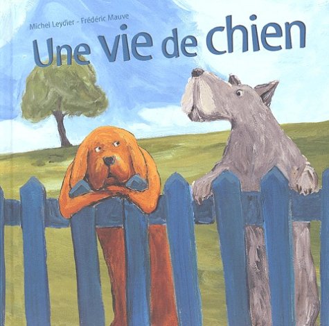 Une  vie de chien