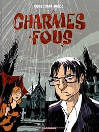Charmes fous