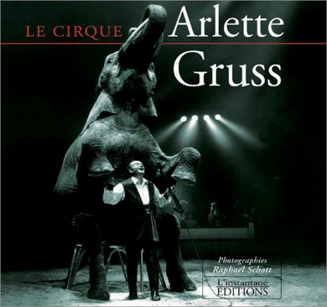 Le  cirque Arlette Gruss