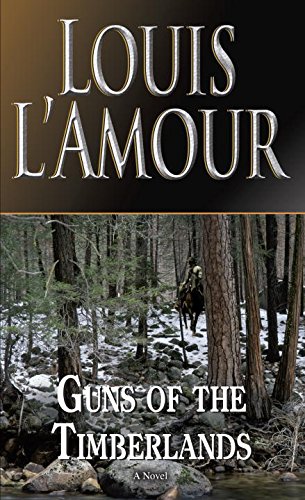 Guns of the timberlands: a novel