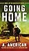 Going Home: A Novel (The Survivalist Series)