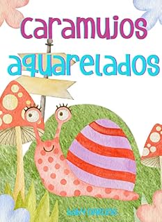 Livro caramujos aquarelados: livro em portugues para criancas