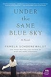Under the Same Blue Sky: A Novel