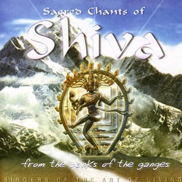 Singers Of The Art Of Living - Sacred Chants of Shiva - Zortam Music