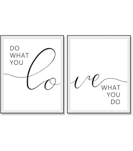 Amazon.com: Do What You Love, Love What You Do Art Print