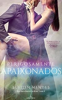 Livro Perigosamente Apaixonados (Sob o Domínio do Ritmo Livro 2)