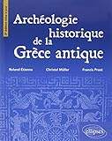 Archéologie de la Grèce antique • 3e édition mise à jour by 