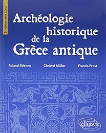 Archéologie historique de la Grèce antique