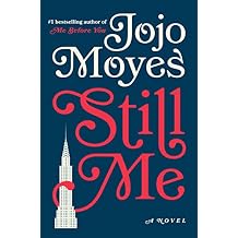 Still Me: A Novel (Me Before You Trilogy)