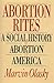 Abortion Rites: A Social History of Abortion in America