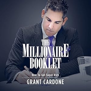 The Millionaire Booklet - Grant Cardone
