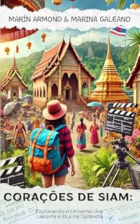 Livro Corações de Siam: Explorando o Universo dos Lakorns e BLs na Tailândia