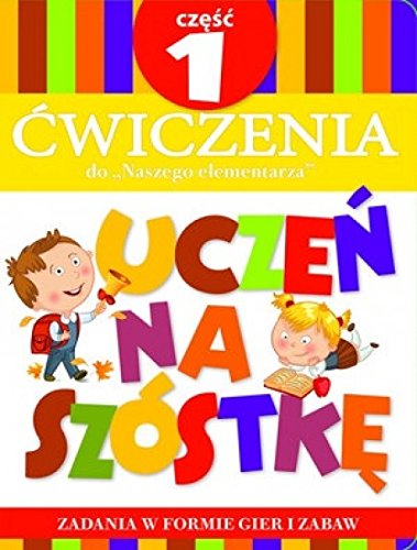 Teczka Uczen na szostke. Cwiczenia do \Naszego elementarza\". Czesc 1"