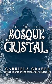 Livro Bosque de Cristal: Um romance Found Family | Age Gap