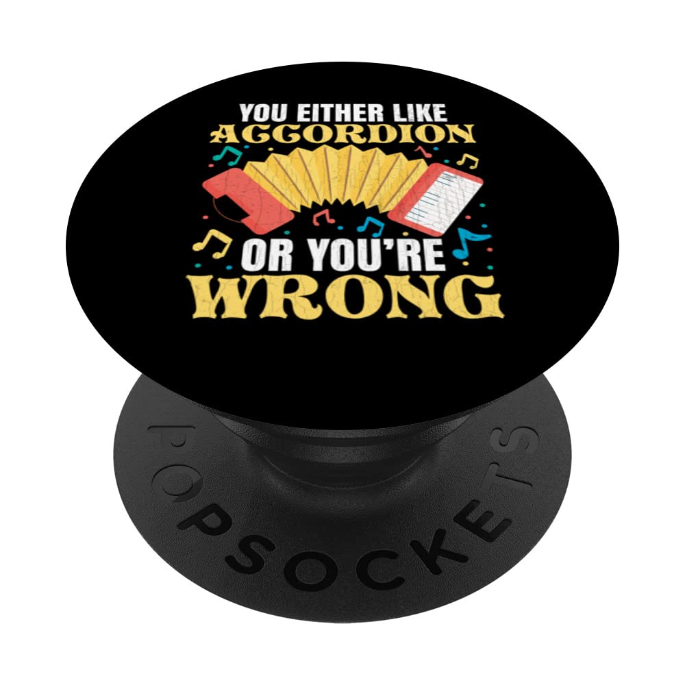 You Either Like Accordion Music Accordions Player Graphic PopSockets Swappable PopGrip