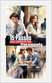 Livro 15 Passos para Melhorar seu Casamento