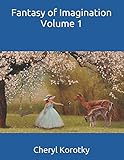 Fantasy of Imagination: Volume 1 by 