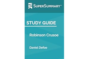 Study Guide: Robinson Crusoe by Daniel Defoe (SuperSummary)