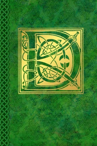 Celtic Letter D Vintage Irish Monogram Journal: Green Gold Celtic Knot Name Initial Diary Blank Line by Celtic Connections