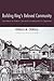 Building King's Beloved Community: Foundations for Pastoral Care and Counseling with the Oppressed by Donald M. Chinula