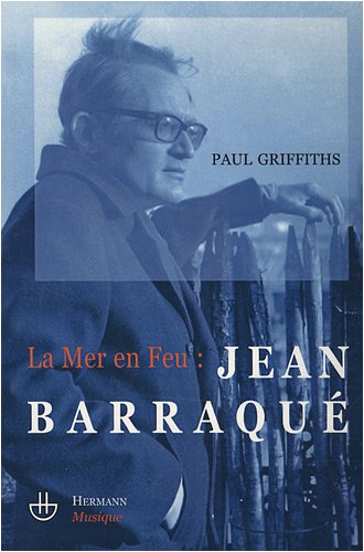 La  mer en feu, Jean Barraqué