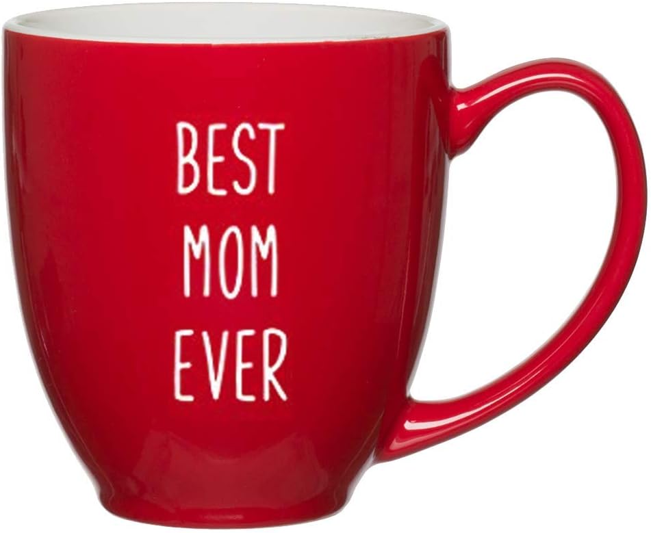 Best Mom Ever Coffee Mug - Great Gift for Mothers Day, Birthday, Christmas - Best Ideas Gifts for Women - Grandma, Aunt, Sister, Friend, Stepmom from Son or Daughter Kids Dad New 15 oz Red Bistro Mugs