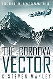 The Cordova Vector: Brace Cordova Book One