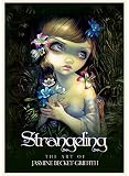Image de Strangeling: the Art of Jasmine Becket-Griffith