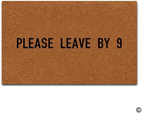 Artswow Please Leave By 9 Doormat Funny Door Mat Entrance Floor Mat Indoor Outdoor Decorative Doormat Non-slip Rubber Backing and Non-woven Fabric Top, 23.6 by 15.7 Inch