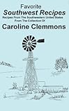 Favorite Southwest Recipes by Caroline Clemmons