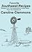 Favorite Southwest Recipes by Caroline Clemmons