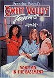 Don't Go in the Basement (Sweet Valley Twins)