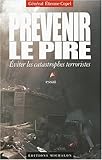 PREVENIR LE PIRE (Essai) (French Edition) by