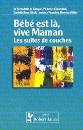 Bébé est là, vive maman