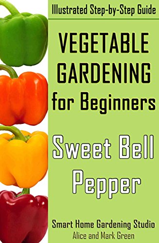 Free eBook Pdf Vegetable Gardening for Beginners. Sweet ...