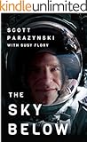 The Sky Below: A True Story of Summits, Space, and Speed [Kindle in Motion]