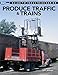 Produce Traffic & Trains (Model Railroaders Guide to Industries) by Jeff Wilson