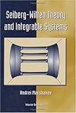 Seiberg-Witten Theory and the Integrable Systems, Marshakov, Andrei, 9810236360