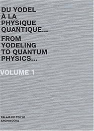 Du yodel à la physique quantique