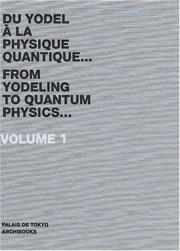 Du yodel à la physique quantique