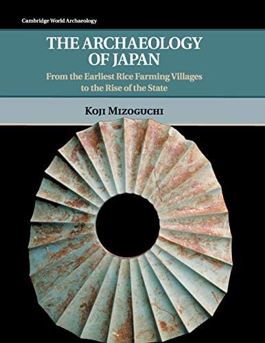 人文 An ARCHAEOLOGICAL HISTORY of JAPAN An Archaeological History of Japan, 30,000 B.C. to A.D. 700