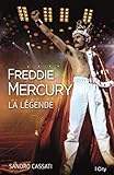 Freddie Mercury : La légende by 