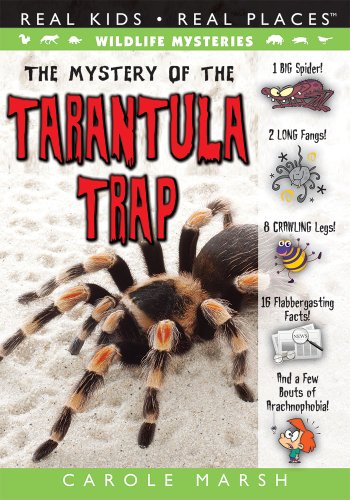 The Mystery of Tarantula Trap (Wildlife Mysteries)